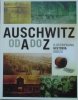 Auschwitz od A do Z • Ilustrowana historia obozu